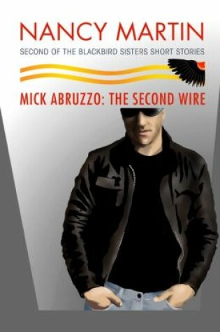 Cover of Mick Abruzzo: The Second Wire