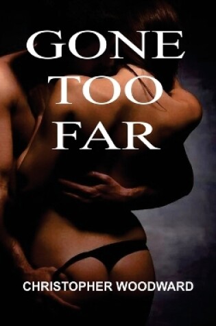 Cover of Gone Too Far