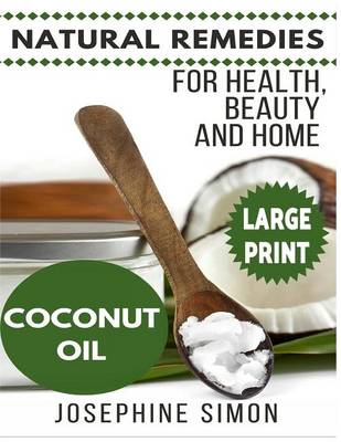 Book cover for Coconut Oil ***Large Print Edition***