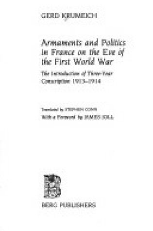 Cover of Armaments and Politics in France on the Eve of the First World War