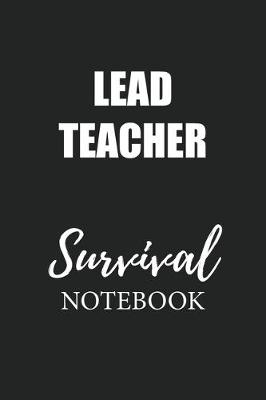 Book cover for Lead Teacher Survival Notebook