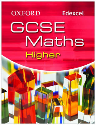 Book cover for Oxford GCSE Maths for Edexcel: Higher Student Book