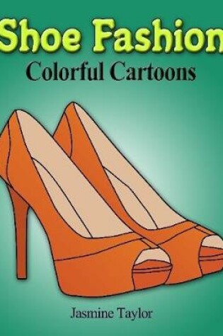 Cover of Shoe Fashion Colorful Cartoons