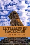 Book cover for Le terreur en Macedoine