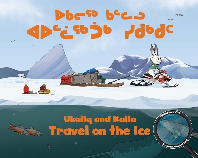 Book cover for Ukaliq and Kalla Travel on the Ice