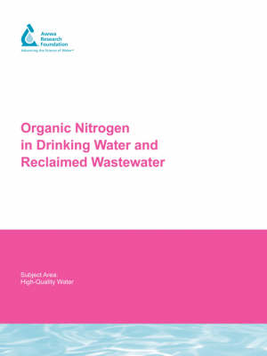 Book cover for Organic Nitrogen in Drinking Water and Reclaimed Wastewater