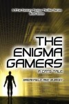 Book cover for The Enigma Gamers - A CATS Tale