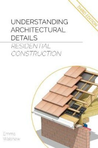 Cover of Understanding Architectural Details Residential Construction