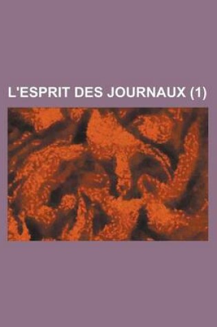 Cover of L'Esprit Des Journaux (1 )