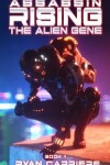 Book cover for Assassin Rising, The Alien Gene