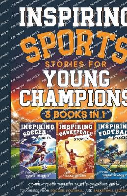 Book cover for Inspiring Sports Stories for Young Champions