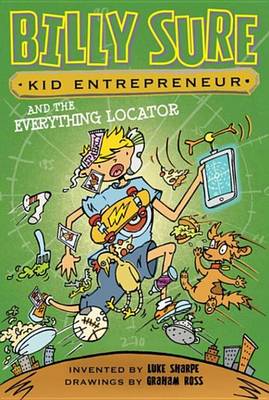 Book cover for Billy Sure Kid Entrepreneur and the Everything Locator