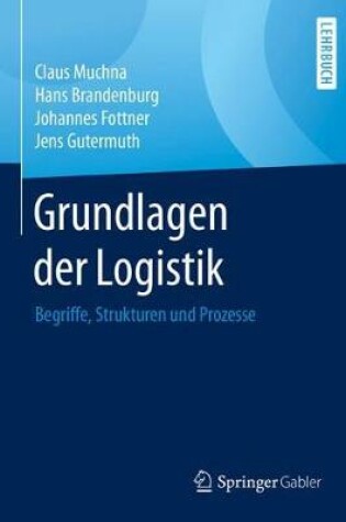 Cover of Grundlagen Der Logistik