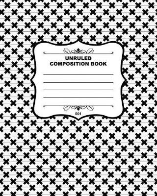 Book cover for Unruled Composition Book 001