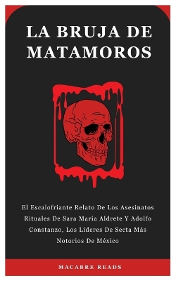 Book cover for La Bruja de Matamoros