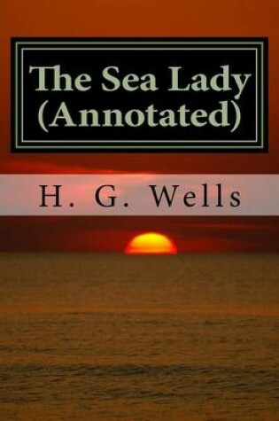 Cover of The Sea Lady (Annotated)