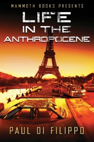 Cover of Mammoth Books presents Life in the Anthropocene