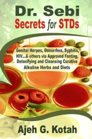 Cover of Dr. Sebi Secrets for STDs