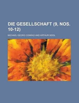 Book cover for Die Gesellschaft (9, Nos. 10-12 )