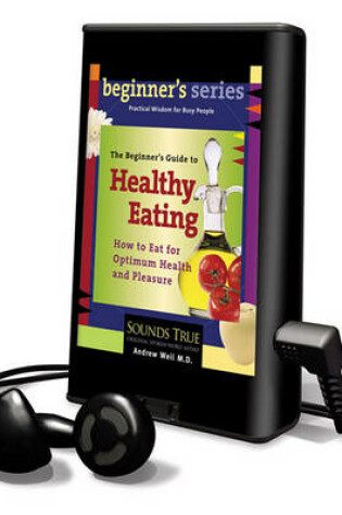 Cover of The Beginner's Guide to Healthy Eating
