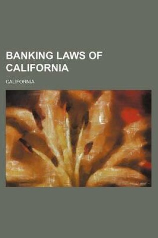 Cover of Banking Laws of California