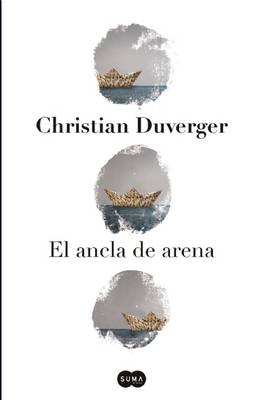 Book cover for El Ancla de Arena / The Anchor of Sand