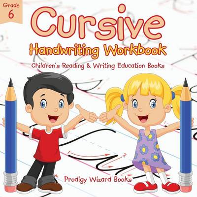 Book cover for Cursive Handwriting Workbook Grade 6