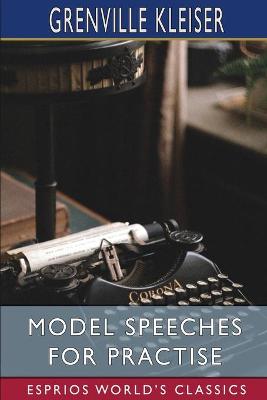 Book cover for Model Speeches for Practise (Esprios Classics)