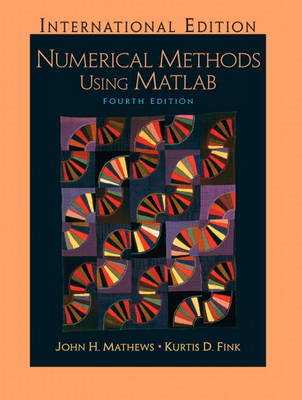 Book cover for Numerical Methods using Matlab:International Edition Plus MATLAB & Simulink Student Version 2010 4/e