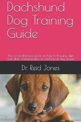 Cover of Dachshund Dog Training Guide