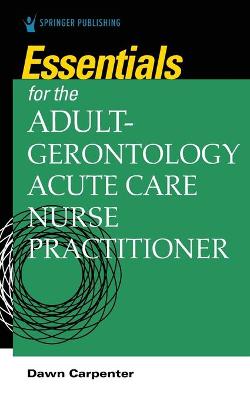 Book cover for Essentials for the Adult-Gerontology Acute Care Nurse Practitioner