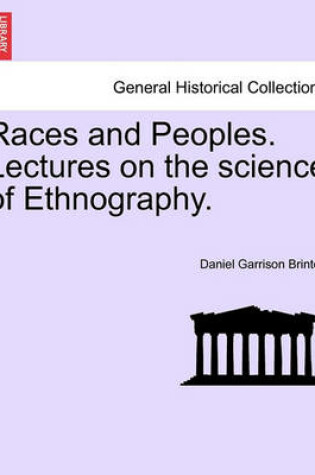 Cover of Races and Peoples. Lectures on the Science of Ethnography.