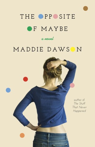 Book cover for The Opposite of Maybe