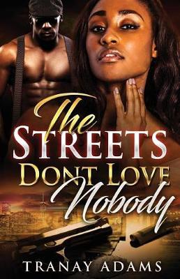 Book cover for The Streets Don't Love Nobody