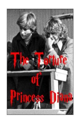 Book cover for The Torture of Princess Diana