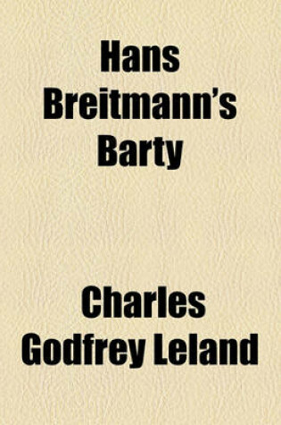 Cover of Hans Breitmann's Barty