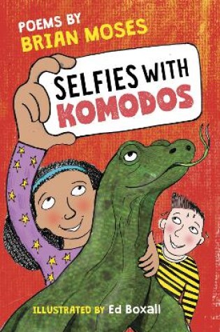 Cover of Selfies With Komodos