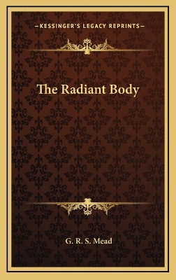 Book cover for The Radiant Body