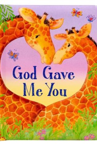 Cover of God Gave Me You