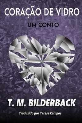 Book cover for Coração de Vidro - Um conto