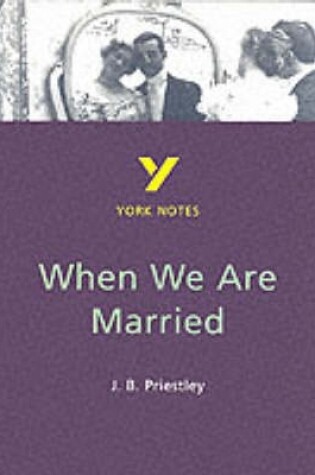 Cover of When We Are Married for 2025, 2026 exams