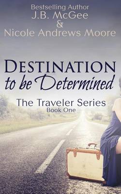 Book cover for Destination to Be Determined