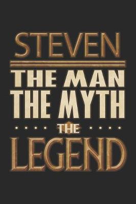 Book cover for Steven The Man The Myth The Legend