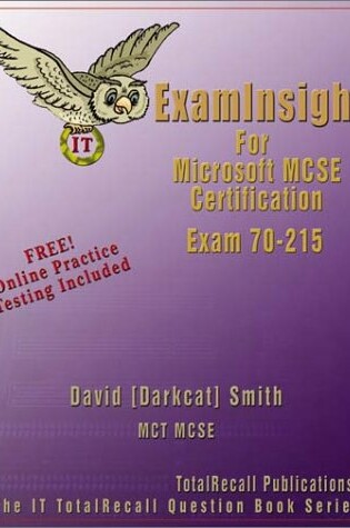 Cover of ExamInsight for Microsoft Windows 2000 Server Exam 70-215