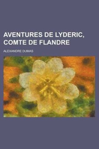 Cover of Aventures de Lyderic, Comte de Flandre