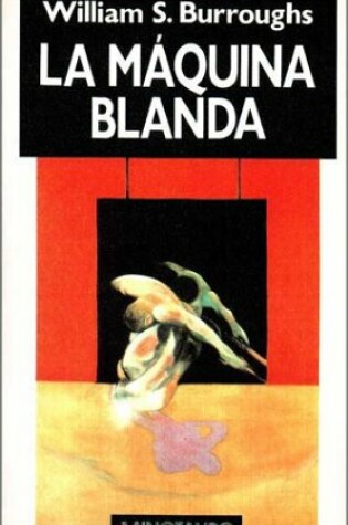 Cover of La Maquina Blanda