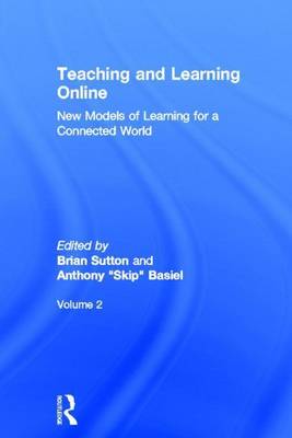 Book cover for Teaching and Learning Online: New Models of Learning for a Connected World, Volume 2