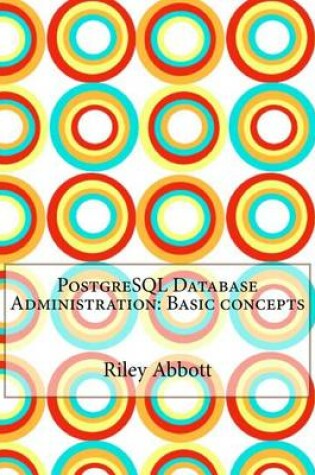 Cover of PostgreSQL Database Administration