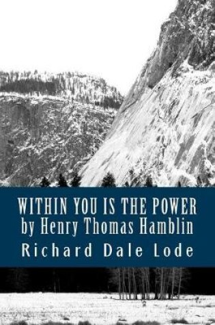 Cover of Within You Is the Power by Henry Thomas Hamblin