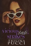 Book cover for vicious little snakes